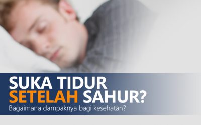 Bahaya Langsung Tidur Setelah Sahur Bagi Kesehatan