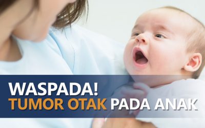 Waspada Tumor Otak Pada Anak