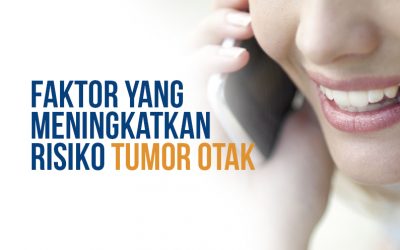 Faktor yang Meningkatkan Risiko Tumor Otak