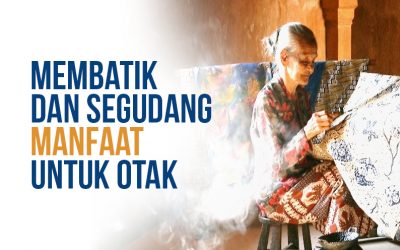 Membatik dan Segudang Manfaat untuk Otak